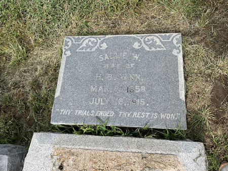 Tombstone of Sallie W. (1858-1915), wife of Henry B. Vann, engraved with "Thy trials ended, thy rest is won"